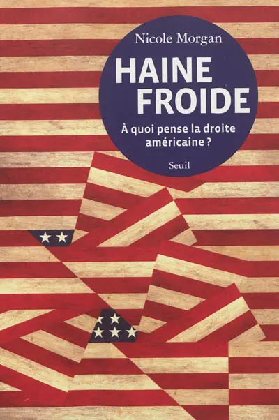 Haine froide : à quoi pense la droite américaine ?
