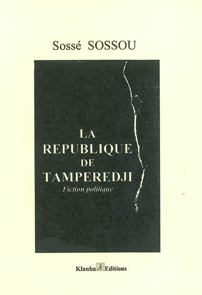 La république de Tamperedji : fiction politique