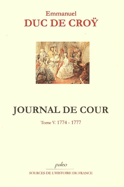 Journal de cour. Vol. 5. 1774-1777