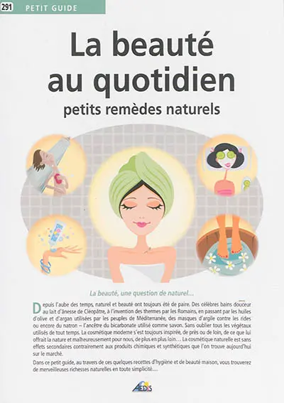 La beauté au quotidien : petits remèdes naturels