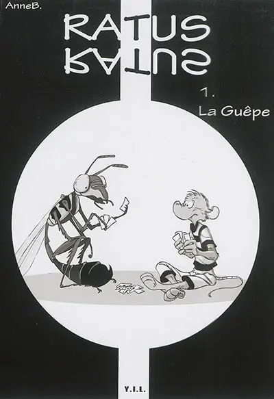 Ratus Ratus. Vol. 1. La Guêpe
