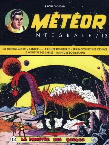 Météor : intégrale. Vol. 13. Le monstre des sables