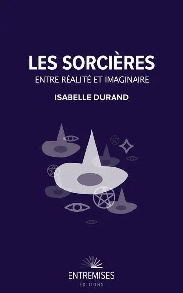Les sorcières : entre réalité et imaginaire