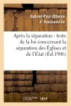 Après la séparation : suivi du texte de la loi concernant la séparation des Eglises et de l'Etat