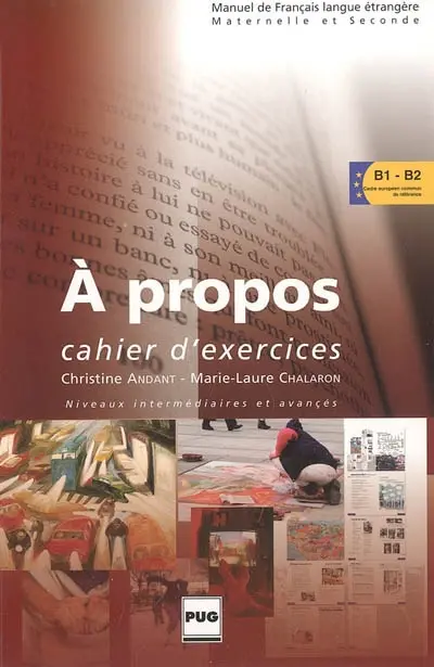 A propos B1-B2 : cahier d'exercices
