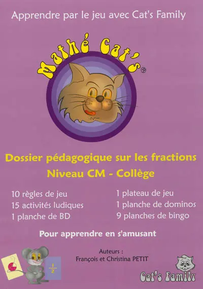Mathé cat's : dossier pédagogique sur les fractions : niveau CM-collège