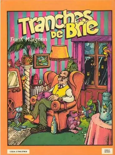 Frank Margerin présente. Vol. 2. Tranches de brie