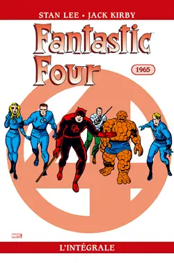 Fantastic Four : l'intégrale. Vol. 4. 1965
