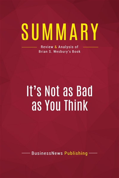 Summary : It's Not as Bad...