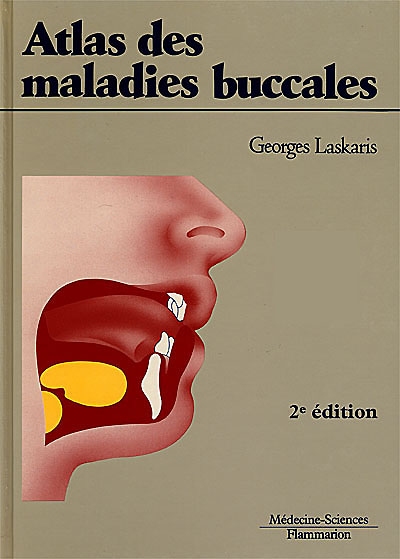 Atlas des maladies buccales : 555 illustrations