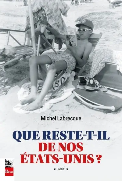 Que reste-t-il de nos Etats-Unis ?