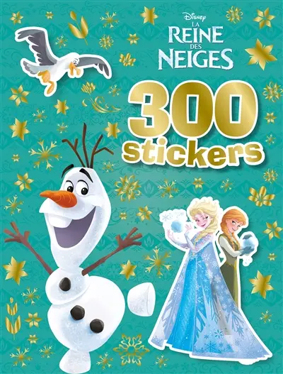 La reine des neiges : 300 stickers