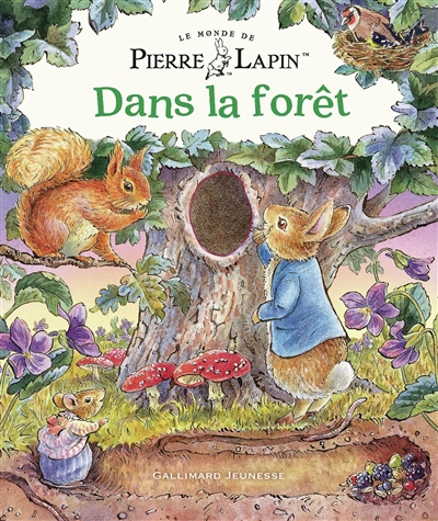 Le monde de Pierre Lapin. Dans la forêt