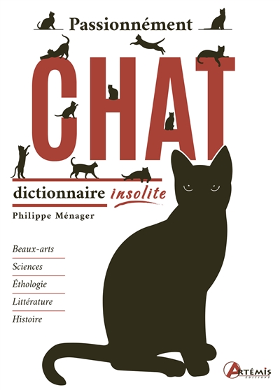 Passionnément chat : dictionnaire insolite