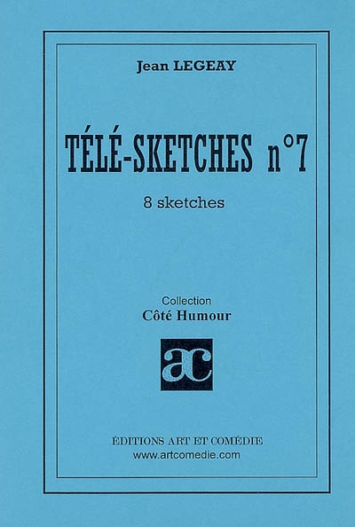 Télé-sketches. Vol. 7. 8 sketches
