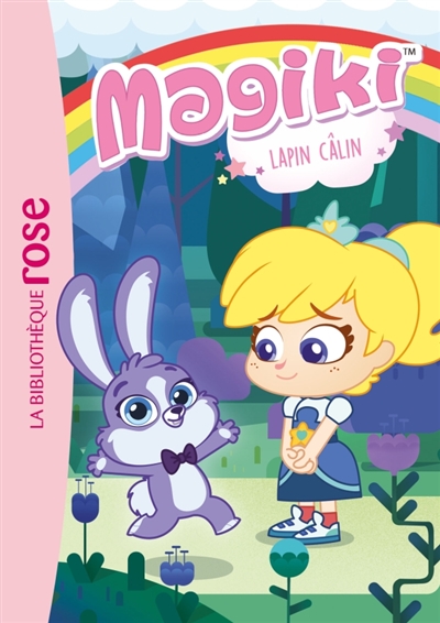 Magiki. 3, Lapin câlin