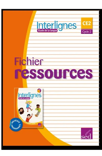 Interlignes, étude de la langue CE2, cycle 2 : fichier ressources