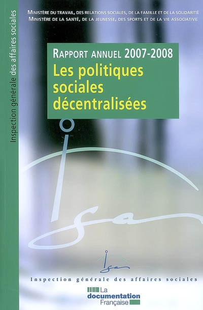 Les politiques sociales décentralisées : rapport annuel 2007-2008