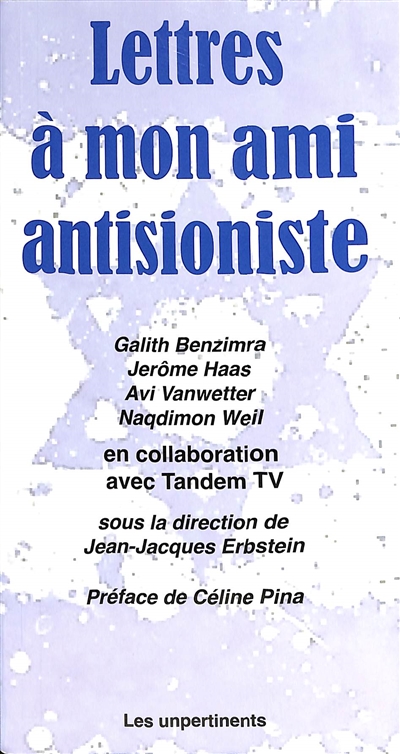 Lettres à mon ami antisioniste