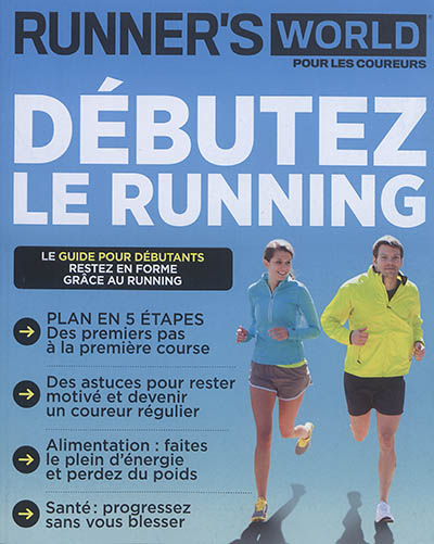 Runner's world, n° 5. Débutez le running