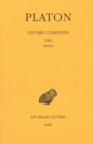 Oeuvres complètes. Vol. 10. Timée. Critias