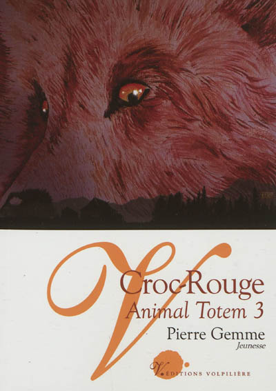 Animal totem. Vol. 3. Croc-Rouge