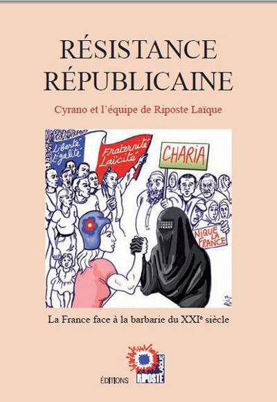 Résistance républicaine : la France face à la barbarie du XXIe siècle