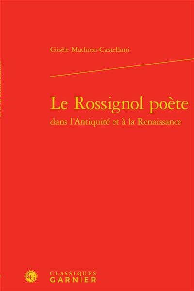 Le rossignol poète dans l'Antiquité et à la Renaissance