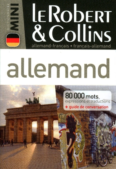 Le Robert & Collins mini allemand : allemand-français, français-allemand : 80.000 mots, expressions et traductions