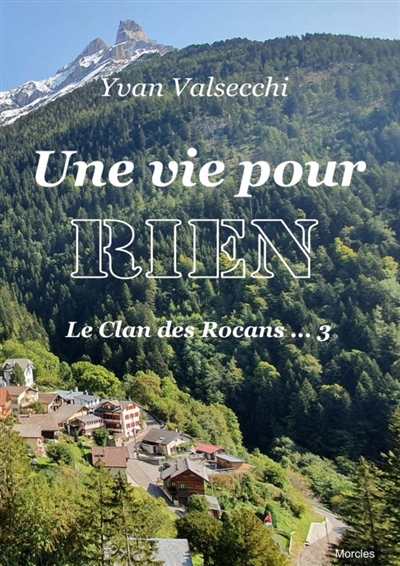 Une vie pour rien : Le Clan...
