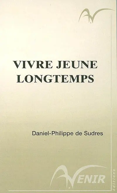 Vivre jeune longtemps