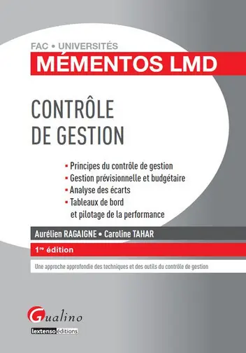 Contrôle de gestion : principes du contrôle de gestion, gestion prévisionnelle et budgétaire, analyse des écarts, tableaux de bord et pilotage de la performance