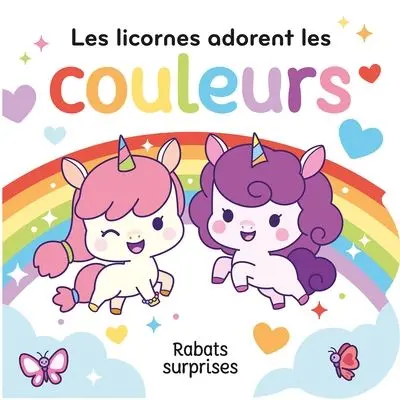 Les licornes adorent les couleurs : Rabats surprises