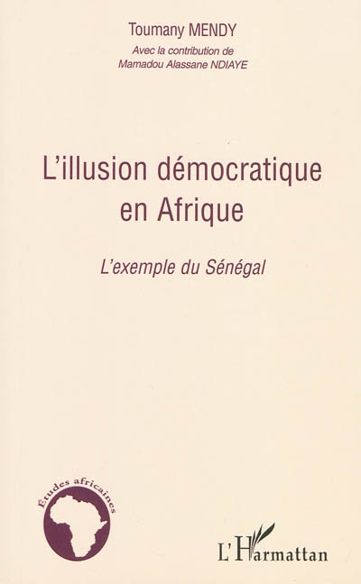 L'illusion démocratique en Afrique : l'exemple du Sénégal