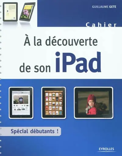 A la découverte de son iPad : spécial débutants !