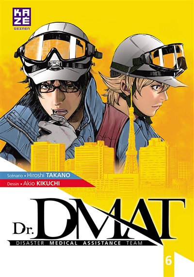 Dr DMAT : disaster medical assistance team. Vol. 6