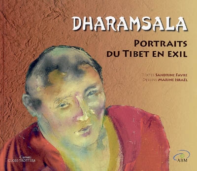 Dharamsala : portraits du Tibet en exil