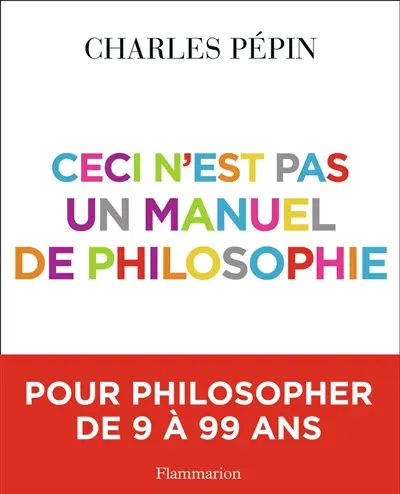 Ceci n'est pas un manuel de philosophie