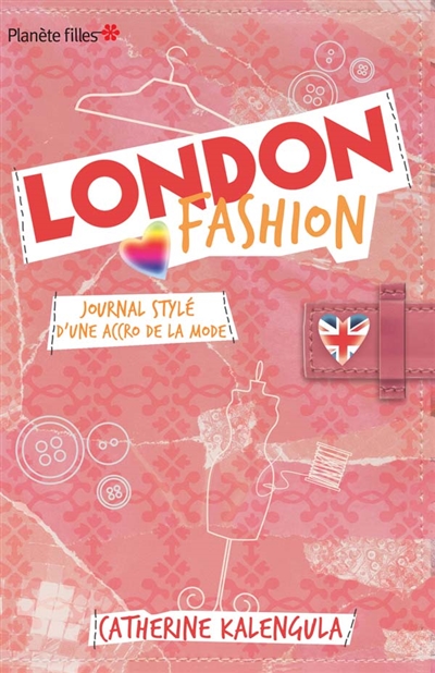 London fashion : journal stylé d'une accro de la mode