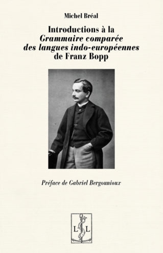 Introductions à la Grammaire comparée des langues indo-européennes de Franz Bopp