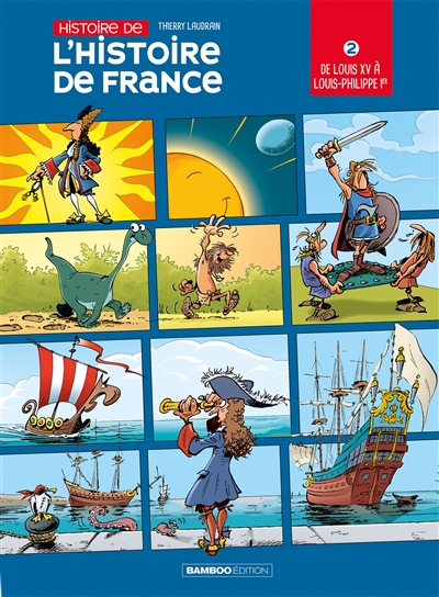 Histoire de l'histoire de France. Vol. 2. De Louis XV à Louis-Philippe Ier