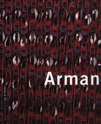 Arman : exposition, Galerie nationale du Jeu de paume, Paris, 27 janv.-12 avril 1998