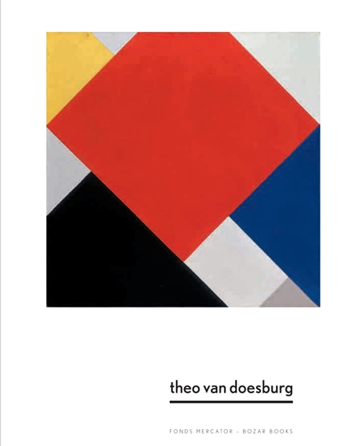 Theo van Doesburg : une nouvelle expression de la vie, de l'art et de la technologie