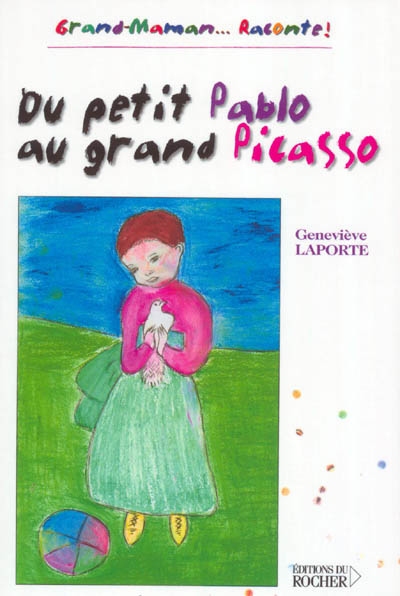 Du petit Pablo au grand Picasso