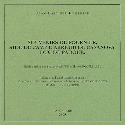 Souvenirs de Fournier, aide de camp d'Arrighi de Casanova, duc de Padoue
