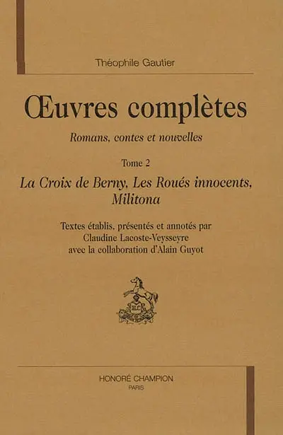 Oeuvres complètes. Section I : romans, contes et nouvelles. Vol. 2