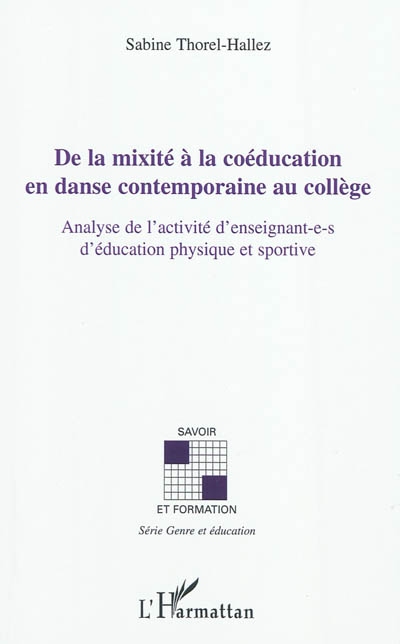 De la mixité à la coéducation en danse contemporaine au collège : analyse de l'activité d'enseignant-e-s d'éducation physique et sportive