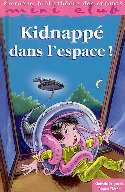 Kidnappé dans l'espace !