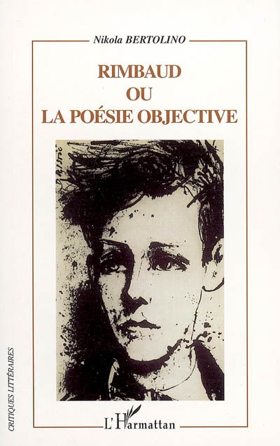 Rimbaud ou La poésie objective