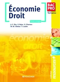 Economie droit, bac pro tertiaires : tome unique